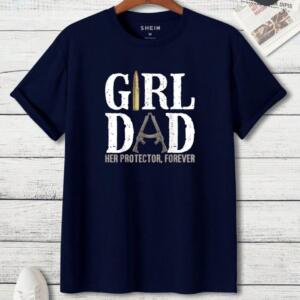 Girl Dad Her Protector Forever T-Shirt (3)