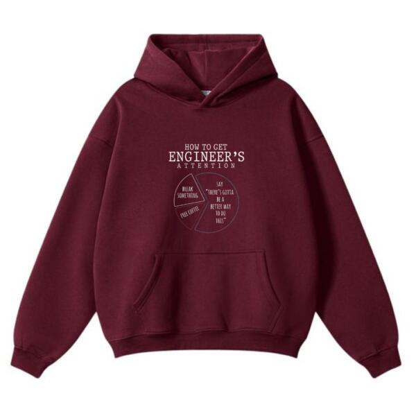 How To Get Engineer's Attention Hoodie (2)