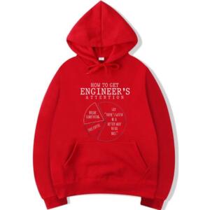 How To Get Engineer's Attention Hoodie (3)