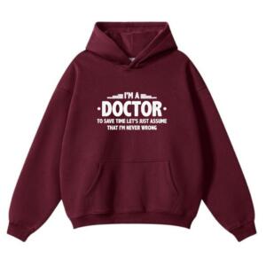 I Am A Doctor Hoodie (2)