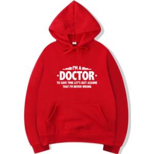 I Am A Doctor Hoodie (3)
