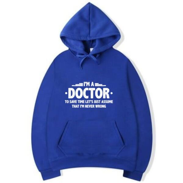 I Am A Doctor Hoodie (5)