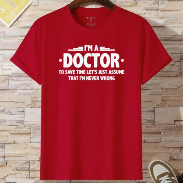 I Am A Doctor T-Shirt (2)