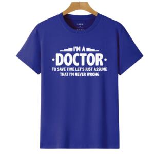 I Am A Doctor T-Shirt (6)