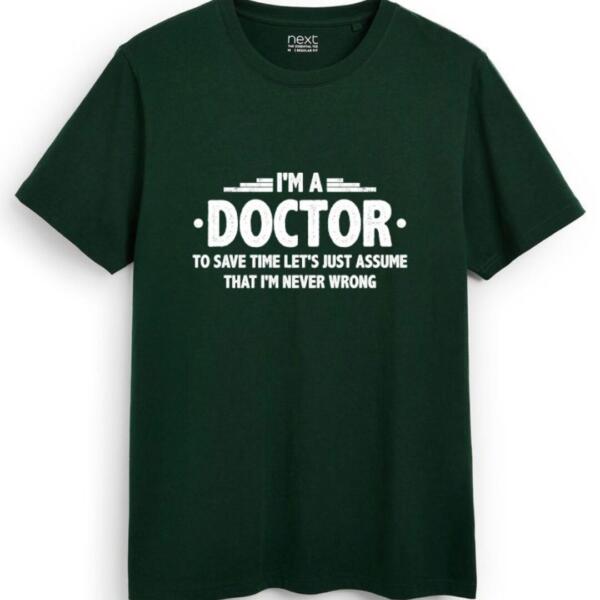 I Am A Doctor T-Shirt (7)