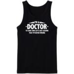 I Am A Doctor Tanktop