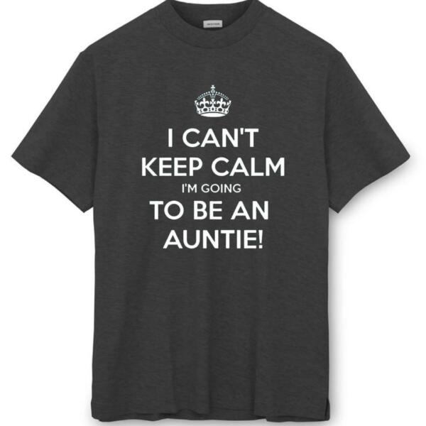I Can't Keep Calm I'm Going To Be An Auntie T-Shirt (8)