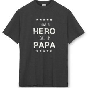 I Have A Hero I Call Him Papa T-Shirt (8)