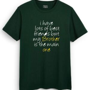 I Have Lots Of Friends But My Brother Is The Main One T-Shirt (7)