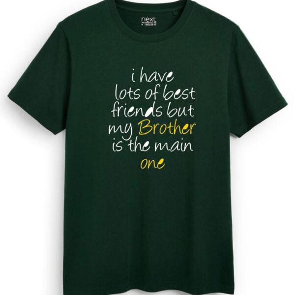 I Have Lots Of Friends But My Brother Is The Main One T-Shirt (7)