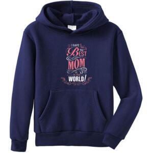 I Have The Best Mom In The World Hoodie (4)