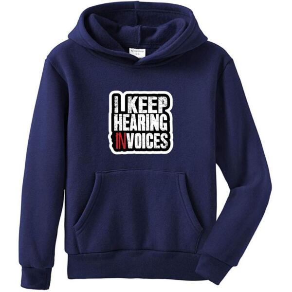 I Keep Hearing Invoices Hoodie (4)