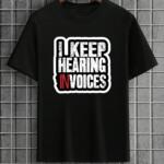I Keep Hearing Invoices T-Shirt