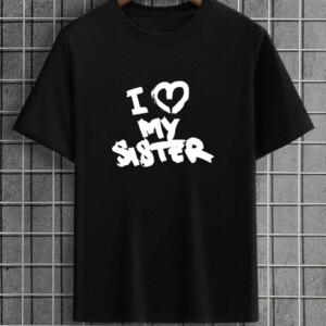 I Love My Sister T-Shirt