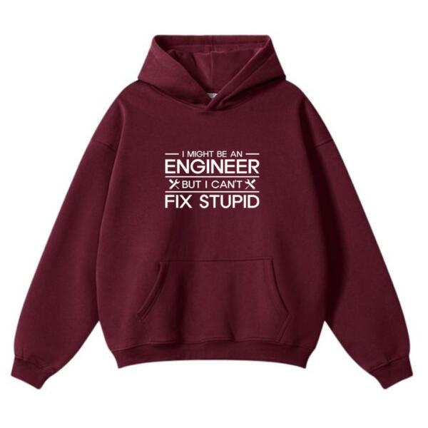 I Might Be An Engineer But I Can't Fix Stupidity Hoodie (2)