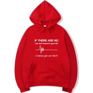 If There Are No Ups And Downs Hoodie (3)