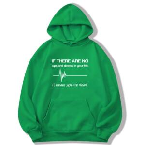 If There Are No Ups And Downs Hoodie (8)