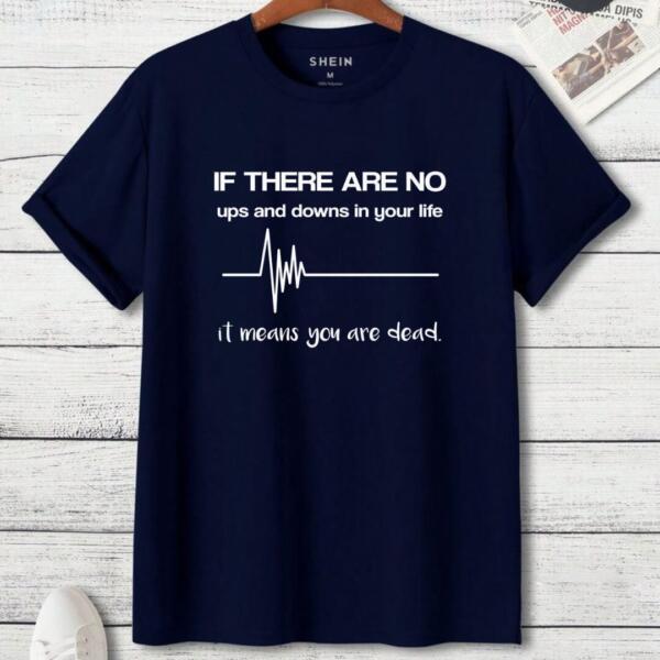 If There Are No Ups And Downs T-Shirt (3)