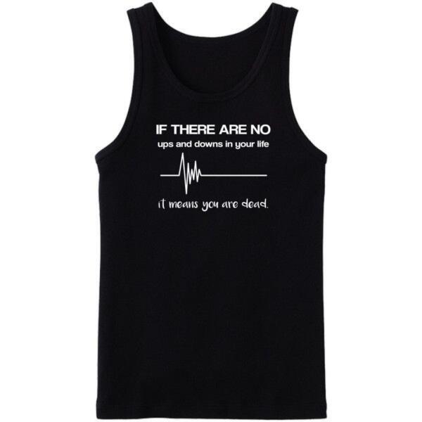 If There Are No Ups And Downs Tanktop