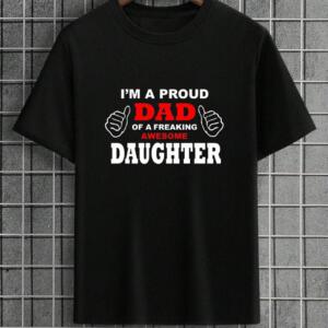 I'm A Proud Father Of A Daughter T-Shirt