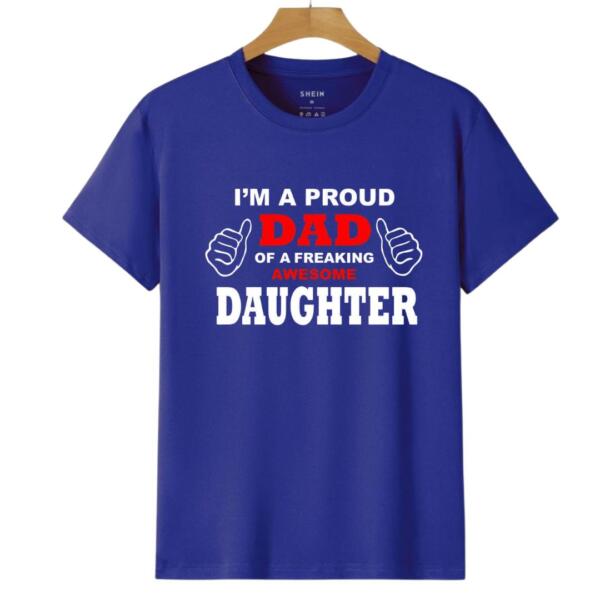 I'm A Proud Father Of A Daughter T-Shirt (6)