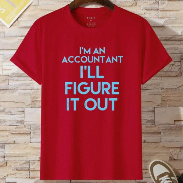 I'm Accountant I'll Figure It Out T-Shirt (2)