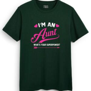 I'm An Aunt What's Your Superpower T-Shirt (7)