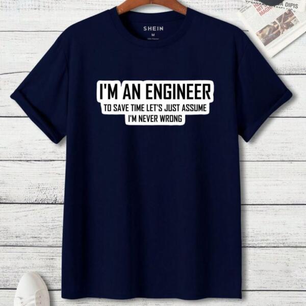I'm An Engineer T-Shirt (3)