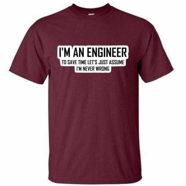 I'm An Engineer T-Shirt (4)