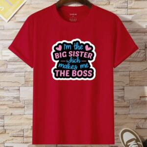 I'm The Big Sister Which Makes Me The Boss T-Shirt (2)