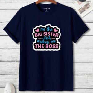 I'm The Big Sister Which Makes Me The Boss T-Shirt (3)