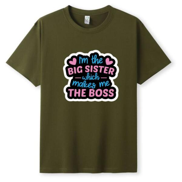 I'm The Big Sister Which Makes Me The Boss T-Shirt (5)