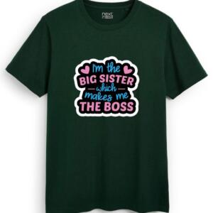 I'm The Big Sister Which Makes Me The Boss T-Shirt (7)