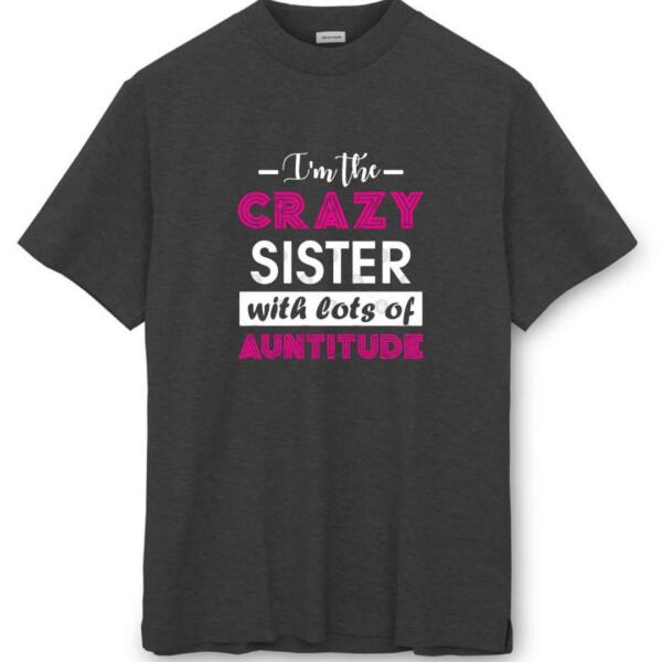 I'm The Crazy Sister T-Shirt (8)