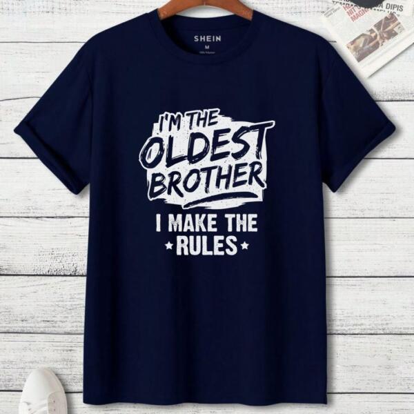 I'm The Oldest Brother I Make Rules T-Shirt (3)