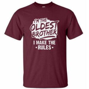 I'm The Oldest Brother I Make Rules T-Shirt (4)