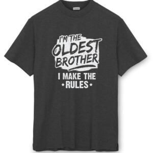 I'm The Oldest Brother I Make Rules T-Shirt (8)