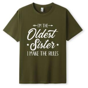 I'm The Oldest Sister I Make The Rules T-Shirt (5)