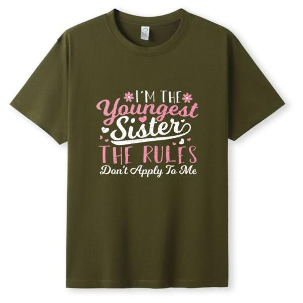 I'm The Youngest Sister The Rules Don't Apply To Me T-Shirt (5)