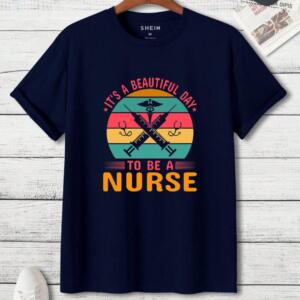 It's A Beautiful Day To Be A Nurse T-Shirt (3)