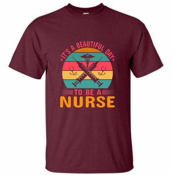It's A Beautiful Day To Be A Nurse T-Shirt (4)