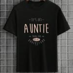 It's An Auntie Thing You Wouldn't Understand T-Shirt