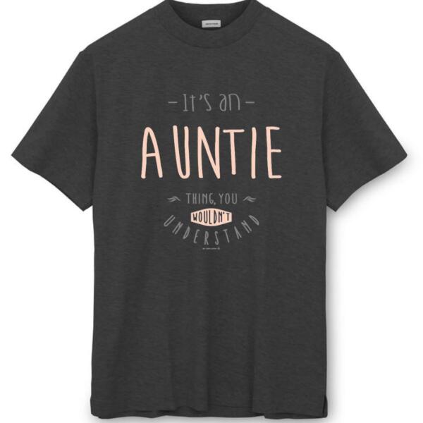 It's An Auntie Thing You Wouldn't Understand T-Shirt (8)