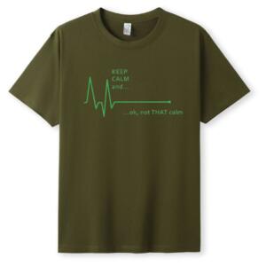 Keep Calm ... Ok Not That Calm T-Shirt (5)