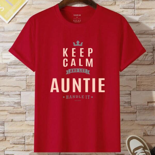 Keep Calm And Let Auntie handle It T-Shirt (2)