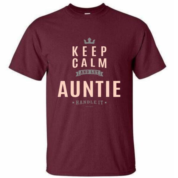 Keep Calm And Let Auntie handle It T-Shirt (4)