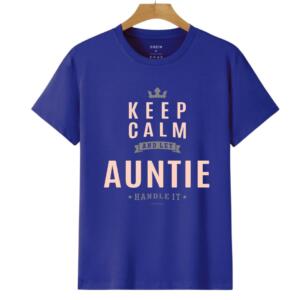 Keep Calm And Let Auntie handle It T-Shirt (6)