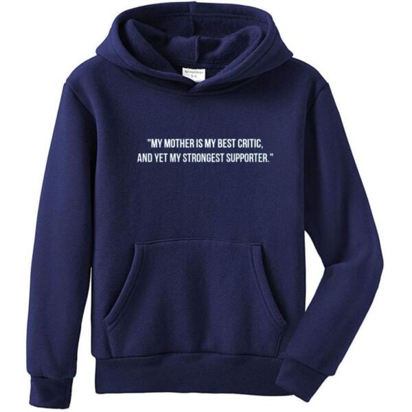 My Mother Is My Best Critic Hoodie (4)