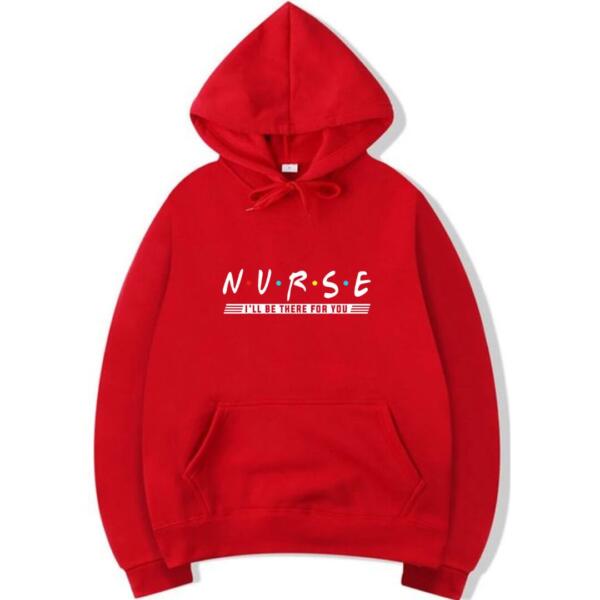 Nurse I'll Be There For You Hoodie (3)