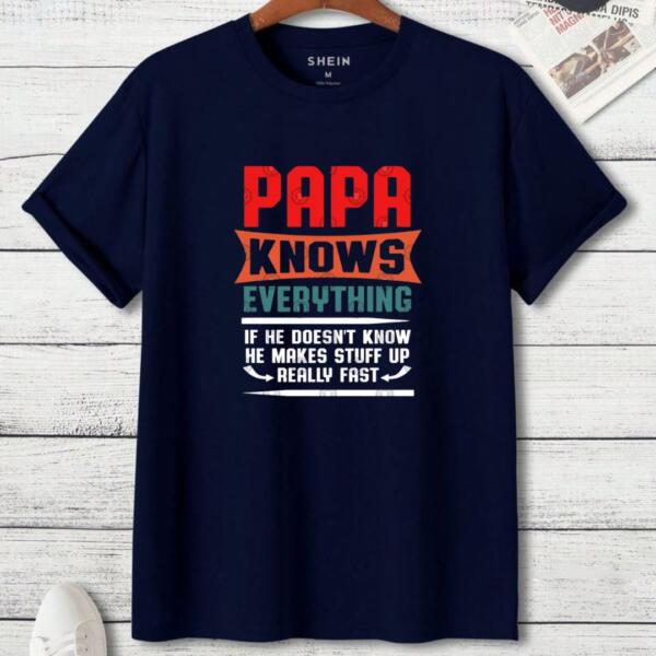 Papa Knows Everything T-Shirt (3)
